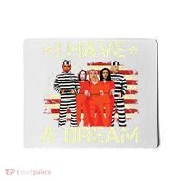 I Have A Dream Funny Biden Mousepad thumb 0