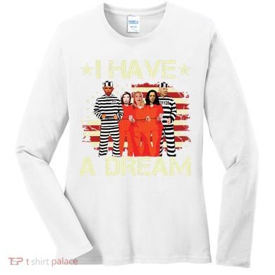 I Have A Dream Funny Biden Women's Long Sleeve Shirt