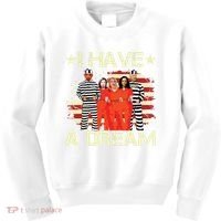 I Have A Dream Funny Biden Kids Sweatshirt thumb 0