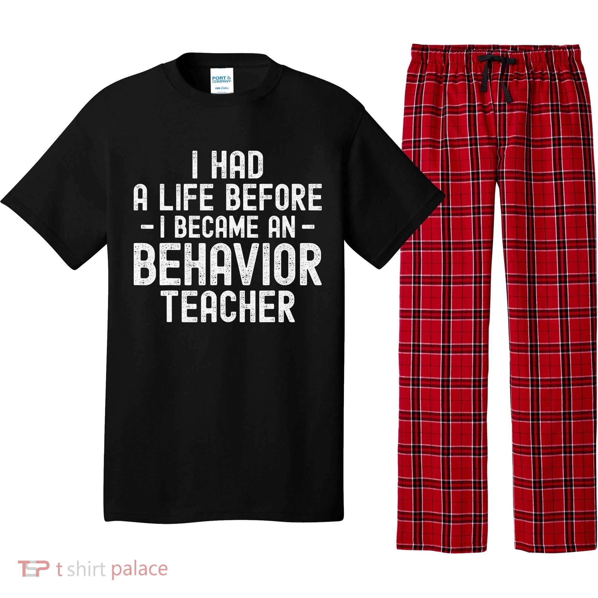 I Had A Life Before I Became A Behavior Teacher Therapist Pajama Set