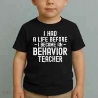 I Had A Life Before I Became A Behavior Teacher Therapist Toddler T-Shirt thumb 2