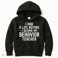 I Had A Life Before I Became A Behavior Teacher Therapist Kids Hoodie thumb 0