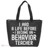 I Had A Life Before I Became A Behavior Teacher Therapist Tote Bag thumb 0