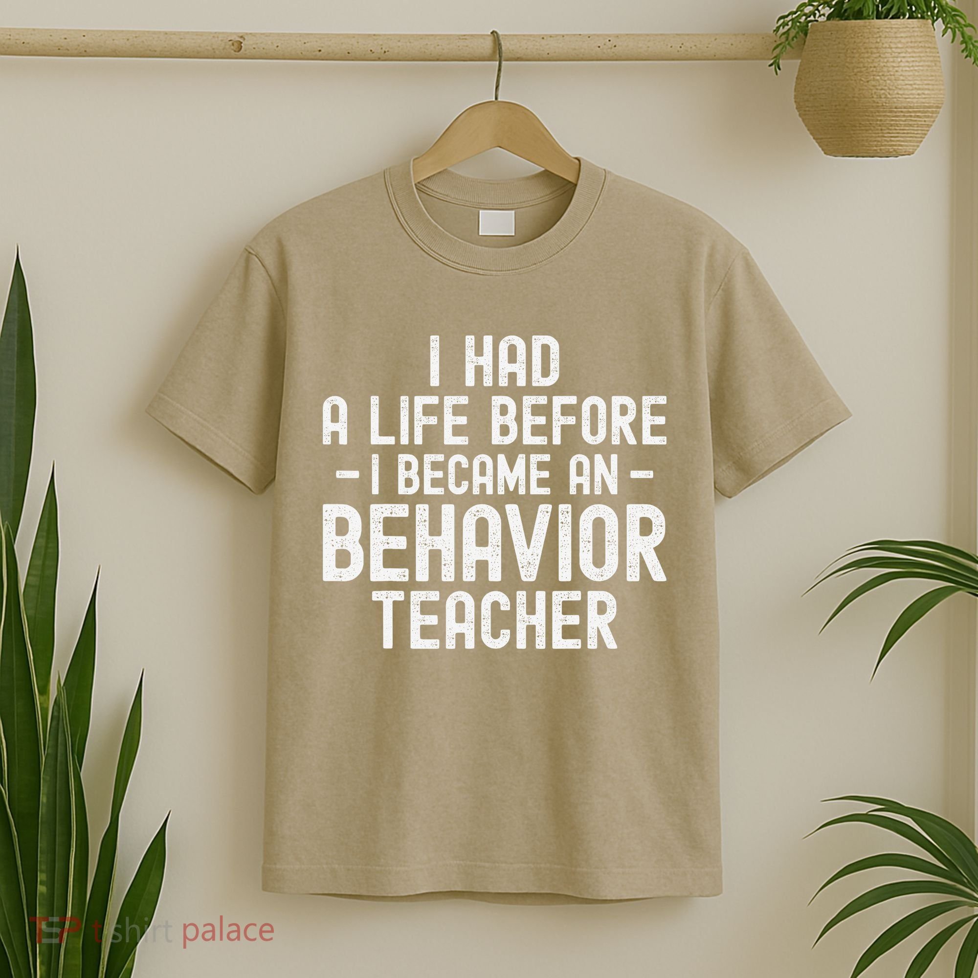 I Had A Life Before I Became A Behavior Teacher Therapist T-Shirt