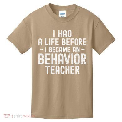 I Had A Life Before I Became A Behavior Teacher Therapist Kids T-Shirt
