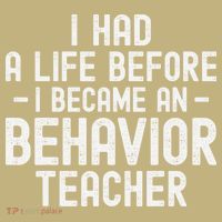 I Had A Life Before I Became A Behavior Teacher Therapist Kids T-Shirt thumb 2