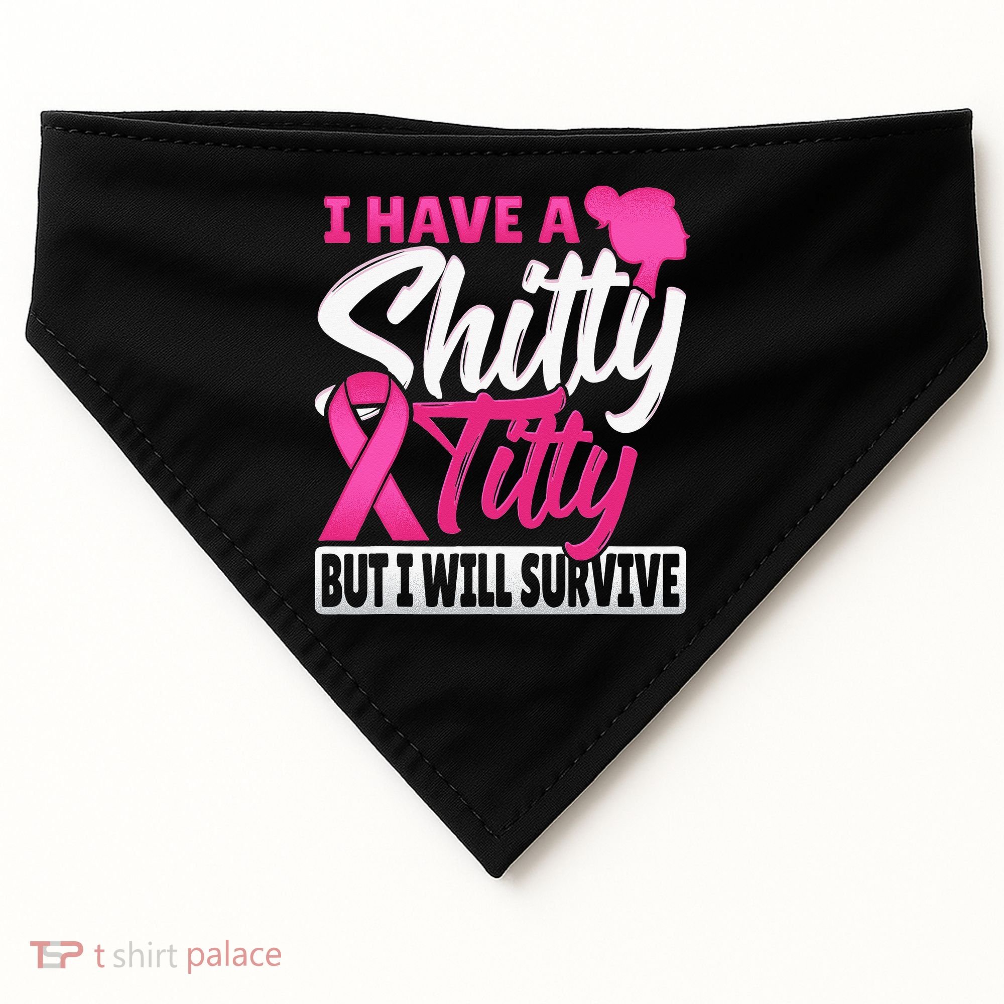 I Have A Shitty Titty But I Will Survive Breast Cancer USA-Made Doggie Bandana