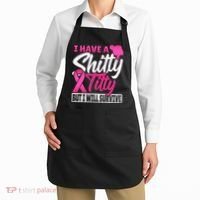 I Have A Shitty Titty But I Will Survive Breast Cancer Apron thumb 2