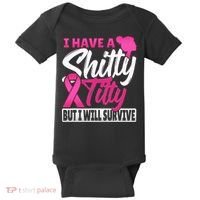 I Have A Shitty Titty But I Will Survive Breast Cancer Baby Bodysuit thumb 0