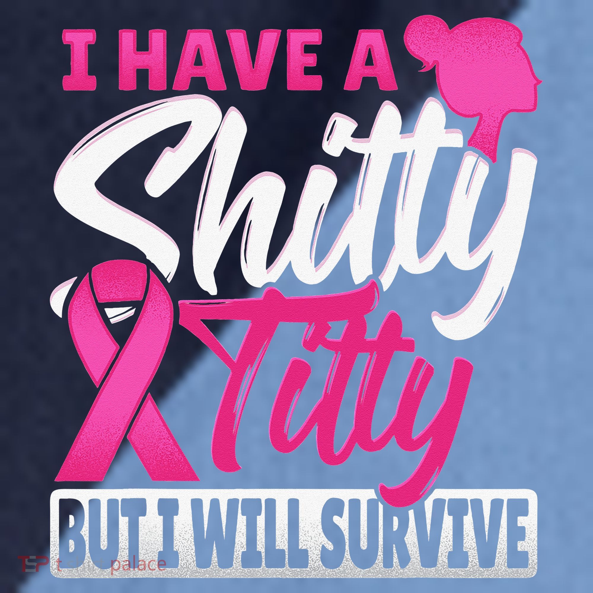 I Have A Shitty Titty But I Will Survive Breast Cancer Raglan Baseball Sleeve Shirt