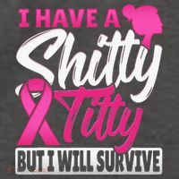 I Have A Shitty Titty But I Will Survive Breast Cancer Vector Backpack thumb 2