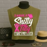 I Have A Shitty Titty But I Will Survive Breast Cancer Garment-Dyed Women's Muscle Tee thumb 3