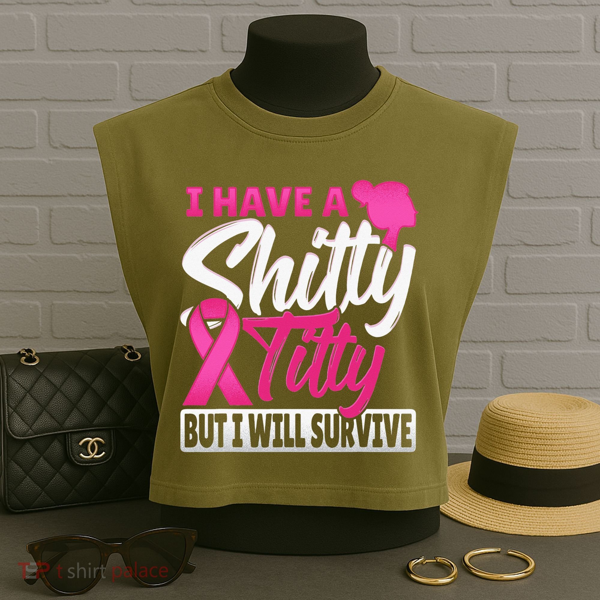 I Have A Shitty Titty But I Will Survive Breast Cancer Garment-Dyed Women's Muscle Tee