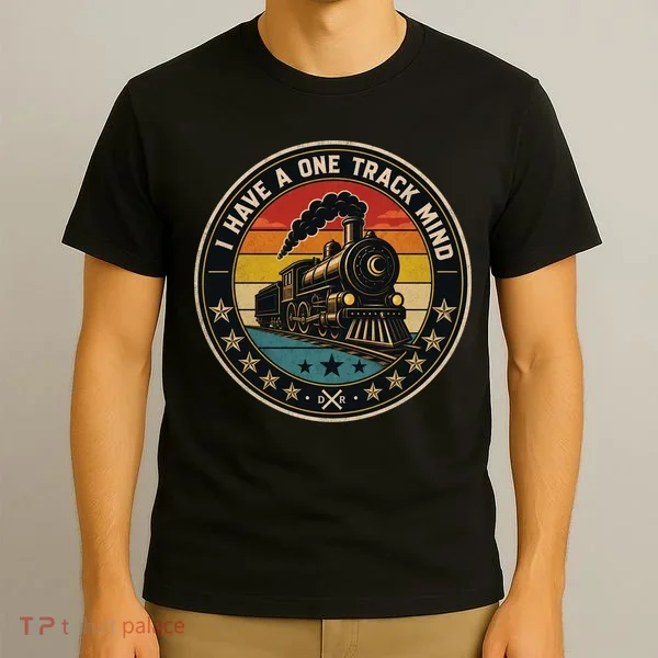 I Have A One Track Mind Train Engine Railroad Funny T-Shirt