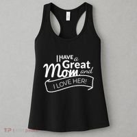 I Have A Great Mom And I Love Her Gift Women's Tank Top thumb 3