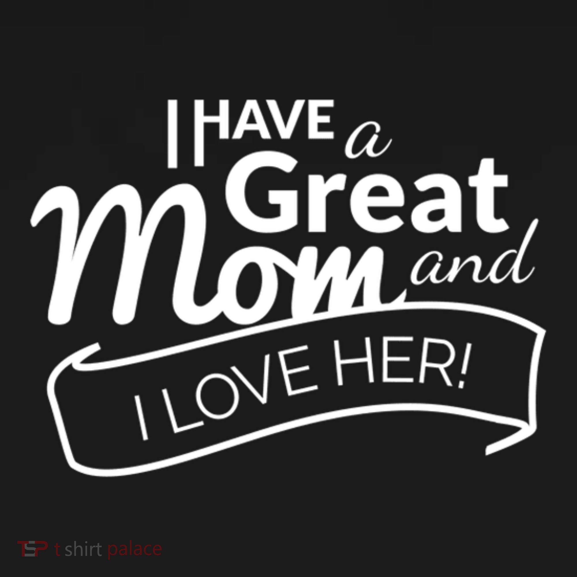 I Have A Great Mom And I Love Her Gift Kids Sweatshirt