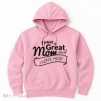 I Have A Great Mom And I Love Her Gift Hoodie thumb 0