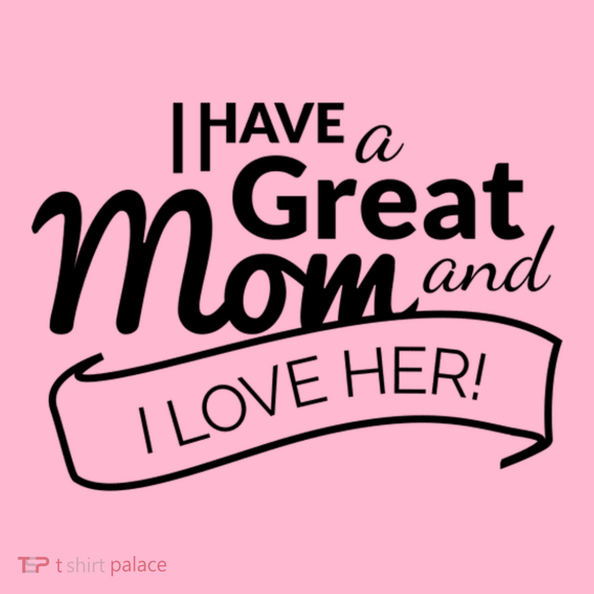 I Have A Great Mom And I Love Her Gift Coaster