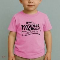 I Have A Great Mom And I Love Her Gift Toddler T-Shirt thumb 2