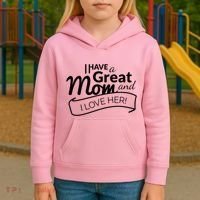 I Have A Great Mom And I Love Her Gift Kids Hoodie thumb 3