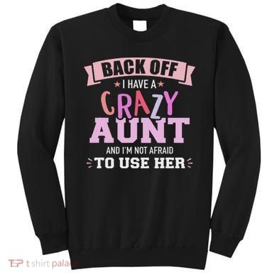 I Have A Crazy Aunt Not Afraid To Use Her Sweatshirt