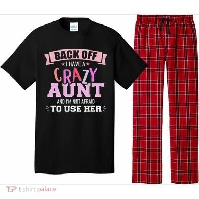 I Have A Crazy Aunt Not Afraid To Use Her Pajama Set