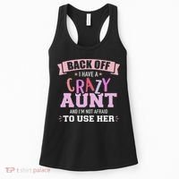 I Have A Crazy Aunt Not Afraid To Use Her Women's Tank Top thumb 0