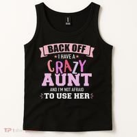 I Have A Crazy Aunt Not Afraid To Use Her Tank Top thumb 2