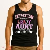 I Have A Crazy Aunt Not Afraid To Use Her Tank Top thumb 3