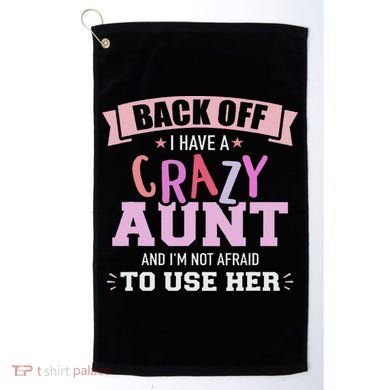 I Have A Crazy Aunt Not Afraid To Use Her Golf Towel
