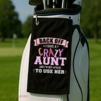 I Have A Crazy Aunt Not Afraid To Use Her Golf Towel thumb 2