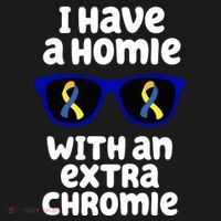 I Have A Homie With An Extra Chromie Down Syndrome Coaster thumb 2
