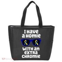 I Have A Homie With An Extra Chromie Down Syndrome Tote Bag thumb 0