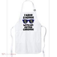 I Have A Homie With An Extra Chromie Down Syndrome Apron thumb 0