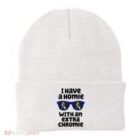 I Have A Homie With An Extra Chromie Down Syndrome Beanie thumb 0
