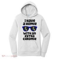 I Have A Homie With An Extra Chromie Down Syndrome Women's Hoodie thumb 0