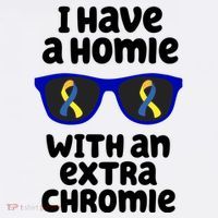 I Have A Homie With An Extra Chromie Down Syndrome Women's Hoodie thumb 2