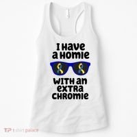 I Have A Homie With An Extra Chromie Down Syndrome Women's Tank Top thumb 0