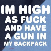 Im High As Fuck And Have A Gun In My Backpack Raglan Baseball Sleeve Shirt thumb 2
