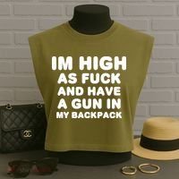 Im High As Fuck And Have A Gun In My Backpack Garment-Dyed Women's Muscle Tee thumb 3