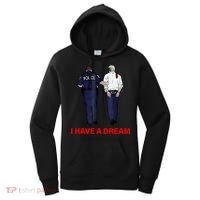 I Have A Dream Funny Trump Police Saying Quote Women's Hoodie thumb 0