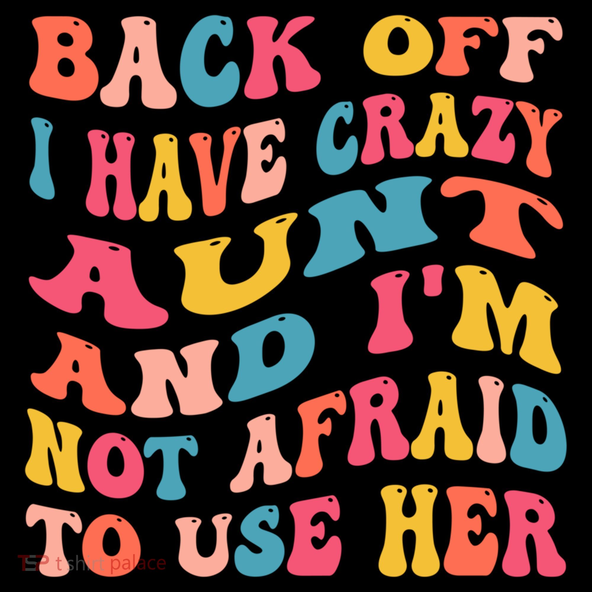 I Have A Crazy Aunt Not Afraid To Use Her Groovy Aunt Nephew Gift Coffee Mug