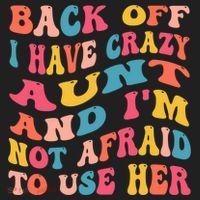 I Have A Crazy Aunt Not Afraid To Use Her Groovy Aunt Nephew Gift Hat thumb 2
