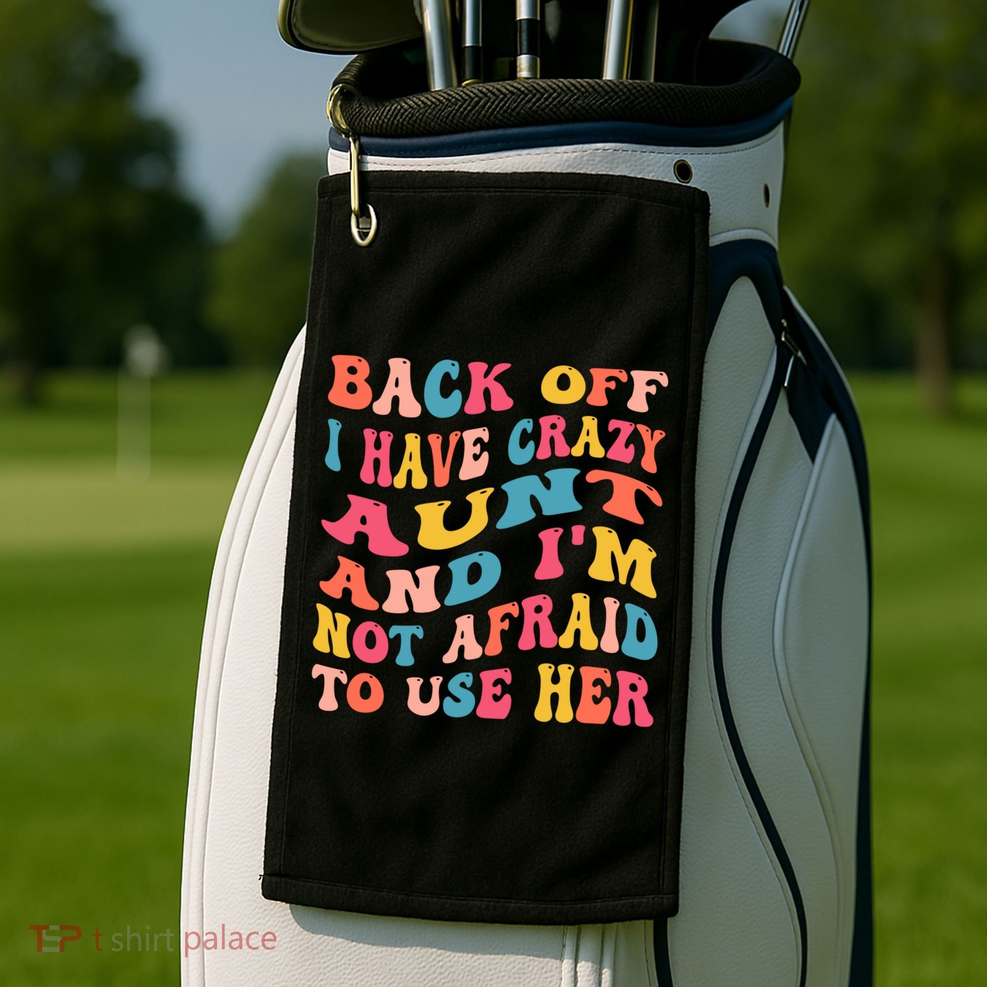 I Have A Crazy Aunt Not Afraid To Use Her Groovy Aunt Nephew Gift Golf Towel