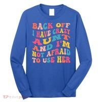 I Have A Crazy Aunt Not Afraid To Use Her Groovy Aunt Nephew Gift Long Sleeve Shirt thumb 0