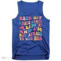 I Have A Crazy Aunt Not Afraid To Use Her Groovy Aunt Nephew Gift Tank Top thumb 0