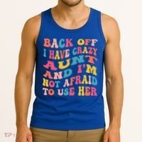I Have A Crazy Aunt Not Afraid To Use Her Groovy Aunt Nephew Gift Tank Top thumb 3