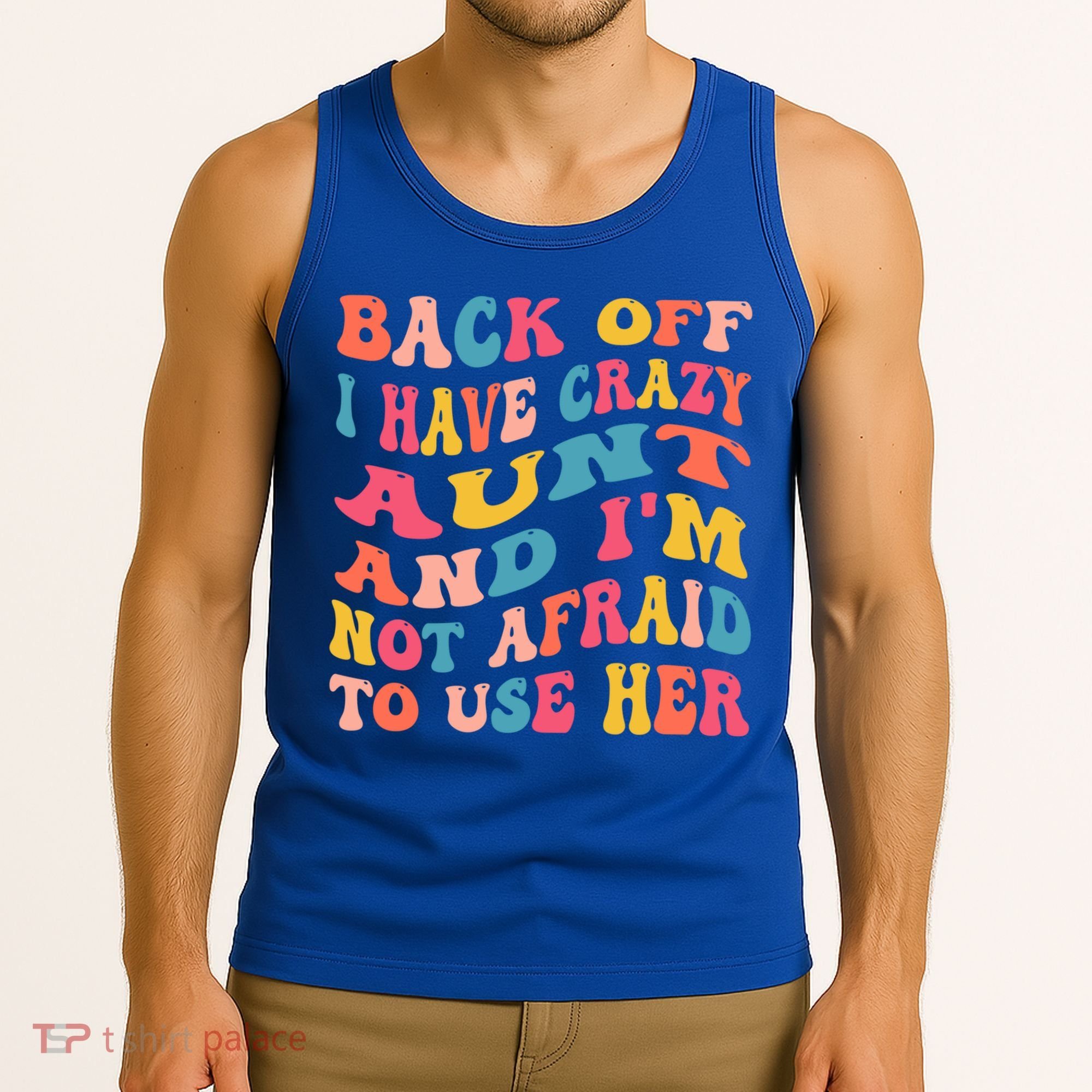 I Have A Crazy Aunt Not Afraid To Use Her Groovy Aunt Nephew Gift Tank Top