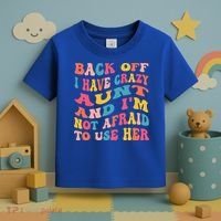 I Have A Crazy Aunt Not Afraid To Use Her Groovy Aunt Nephew Gift Toddler T-Shirt thumb 3