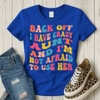 I Have A Crazy Aunt Not Afraid To Use Her Groovy Aunt Nephew Gift Women's T-Shirt thumb 3